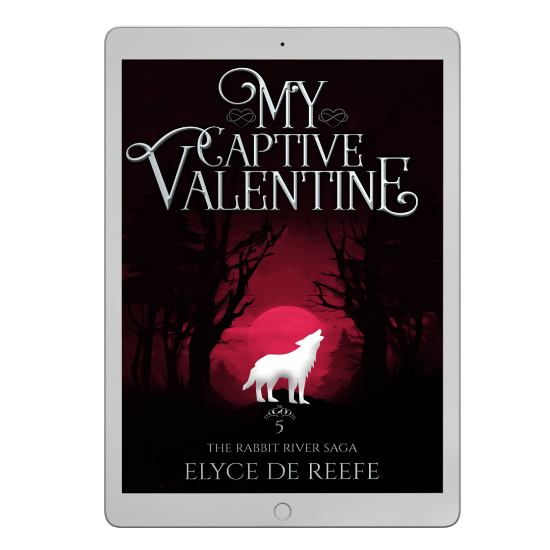 My Captive Valentine - Book 5 - The Rabbit River Saga