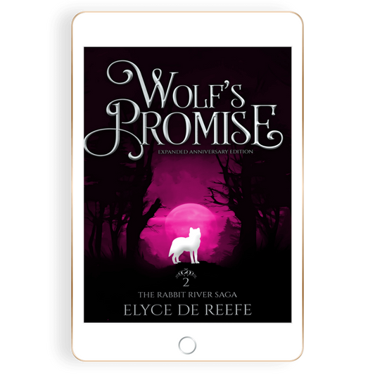 Wolf's Promise - Book 2 - The Rabbit River Saga eBook Special Offer